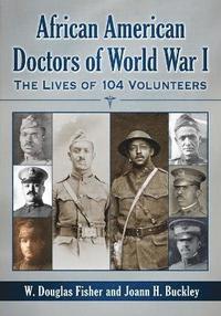 bokomslag African American Doctors of World War I