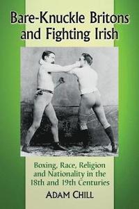bokomslag Bare-Knuckle Britons and Fighting Irish