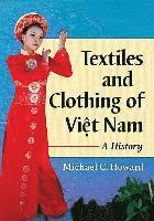 bokomslag Textiles and Clothing of Vit Nam