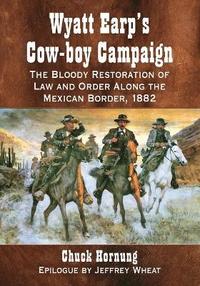 bokomslag Wyatt Earp's Cow-Boy Campaign