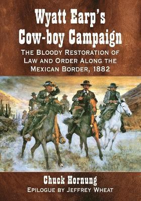 Wyatt Earp's Cow-boy Campaign 1