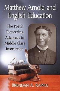 bokomslag Matthew Arnold and English Education