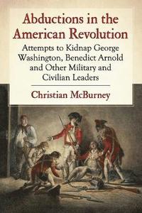 bokomslag Abductions in the American Revolution