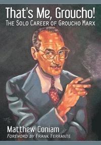 bokomslag That's Me, Groucho!