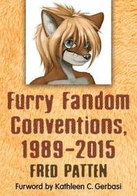 bokomslag Furry Fandom Conventions, 1989-2015