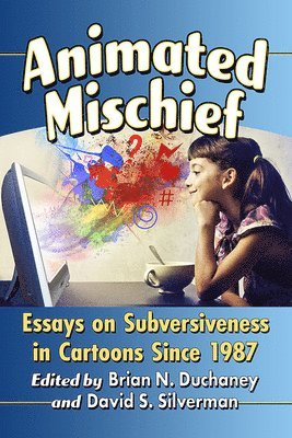 Brian N. Duchaney, David S. Silverman - Animated Mischief, Häftad