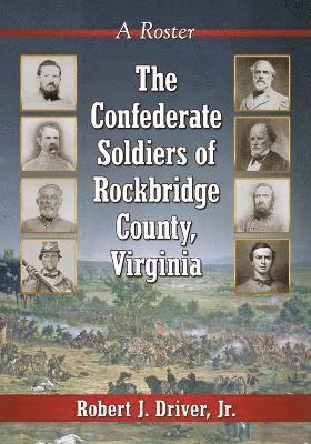 bokomslag The Confederate Soldiers of Rockbridge County, Virginia