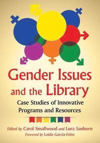 bokomslag Gender Issues and the Library