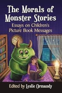 bokomslag Morals of Monster Stories