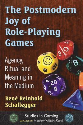 René Reinhold Schallegger, Matthew Wilhelm Kapell - Postmodern Joy of Role-Playing Games, Häftad