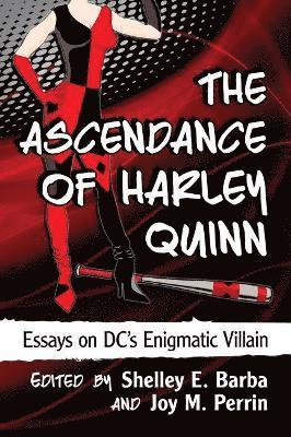 Shelley E. Barba, Joy M. Perrin - Ascendance of Harley Quinn, Häftad