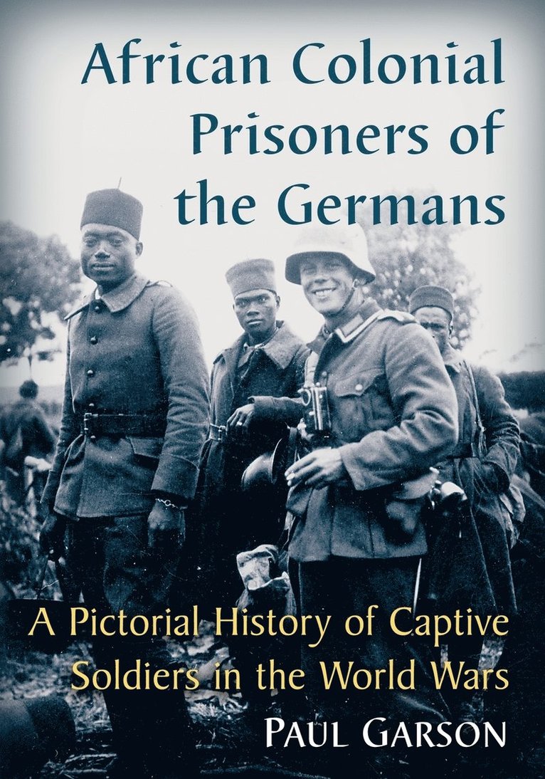 African Colonial Prisoners of the Germans 1