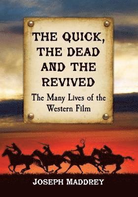 Joseph Maddrey - Quick, the Dead and the Revived, Häftad