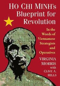 bokomslag Ho Chi Minh's Blueprint for Revolution