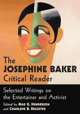 Mae G. Henderson, Charlene B. Regester - Josephine Baker Critical Reader, Häftad