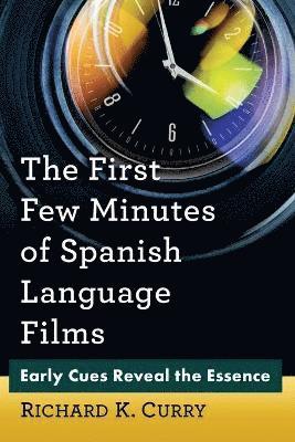 bokomslag First Few Minutes of Spanish Language Films