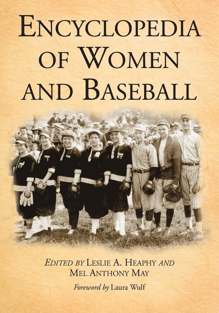 Leslie A. Heaphy, Mel Anthony May - Encyclopedia of Women and Baseball, Häftad