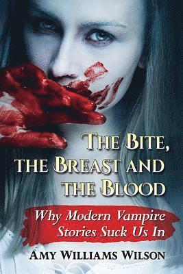 The Bite, the Breast and the Blood 1