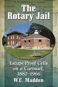 bokomslag The Rotary Jail