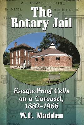 The Rotary Jail 1