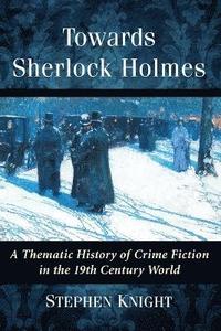 bokomslag Towards Sherlock Holmes