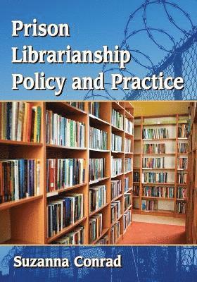 bokomslag Prison Librarianship Policy and Practice