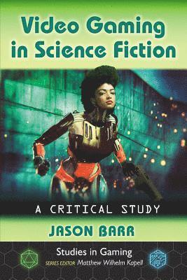 Video Gaming in Science Fiction 1