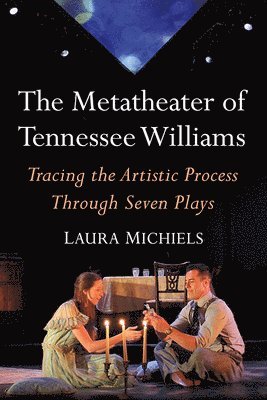 bokomslag Metatheater of Tennessee Williams