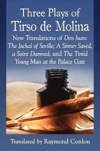 bokomslag Three Plays of Tirso de Molina