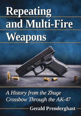 Repeating and Multi-Fire Weapons 1