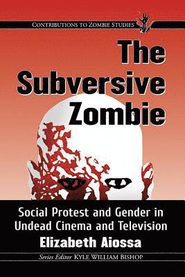 Elizabeth Aiossa - Subversive Zombie, Häftad