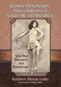 bokomslag Jeanne Devereaux, Prima Ballerina of Vaudeville and Broadway