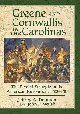 Greene and Cornwallis in the Carolinas 1