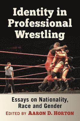 Identity in Professional Wrestling 1