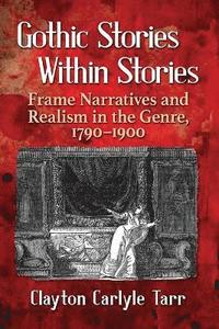 bokomslag Gothic Stories Within Stories