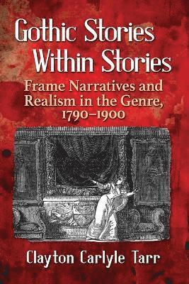 Gothic Stories Within Stories 1