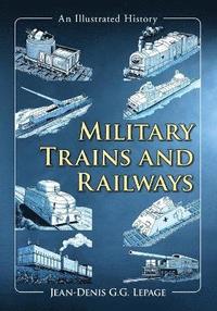bokomslag Military Trains and Railways