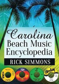 bokomslag Carolina Beach Music Encyclopedia