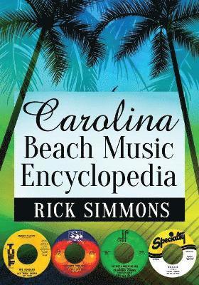Carolina Beach Music Encyclopedia 1