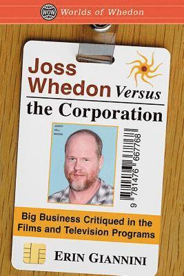 Erin Giannini - Joss Whedon Versus the Corporation, Häftad