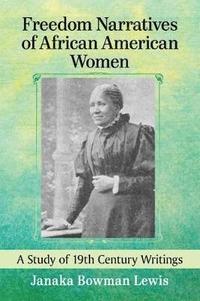 bokomslag Freedom Narratives of African American Women