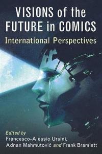 bokomslag Visions of the Future in Comics
