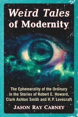 Weird Tales of Modernity