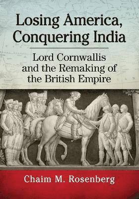 Losing America, Conquering India 1