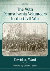 bokomslag The 96th Pennsylvania Volunteers in the Civil War