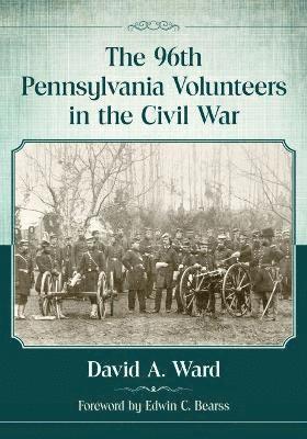 The 96th Pennsylvania Volunteers in the Civil War 1