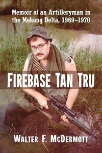 bokomslag Firebase Tan Tru