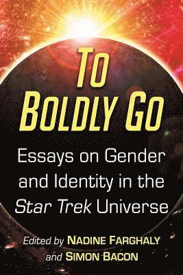 Nadine Farghaly, Simon Bacon - To Boldly Go, Häftad