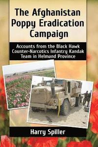 bokomslag The Afghanistan Poppy Eradication Campaign