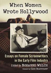 bokomslag When Women Wrote Hollywood